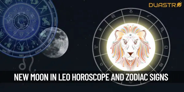 New Moon in Leo Horoscope – How It Affects Zodiac Signs