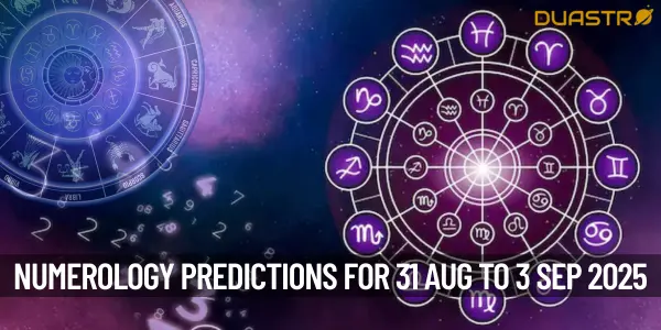 What Are Your Numerology Predictions For 31st August To 3rd September 2025