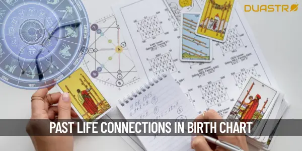 Unearthing Past-Life Connections in Your Birth Chart Karmic Astrology