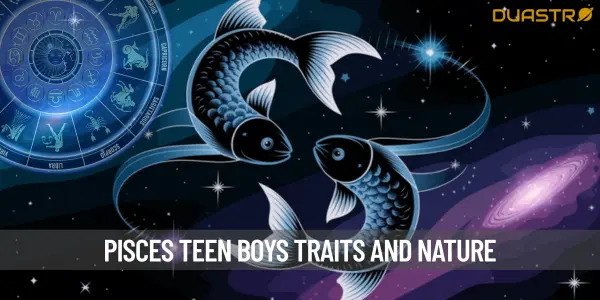Understanding the Teenage Pisces Male - Traits and Characteristics