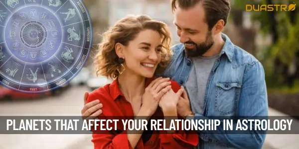 What Planets In Astrology Affect The Way You Are In Relationships