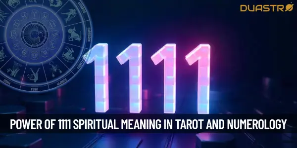 The Power of 1111 Exploring the Spiritual Significance in Tarot and Numerology