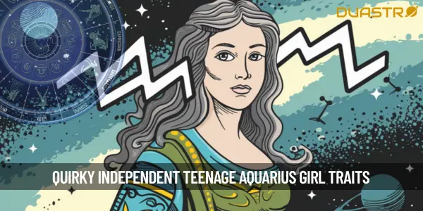 The Quirky and Independent Teenage Aquarius Girl - A Closer Look