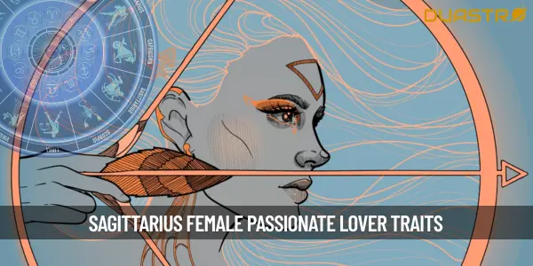 Sagittarius Female - Understanding the Passionate Lover Within