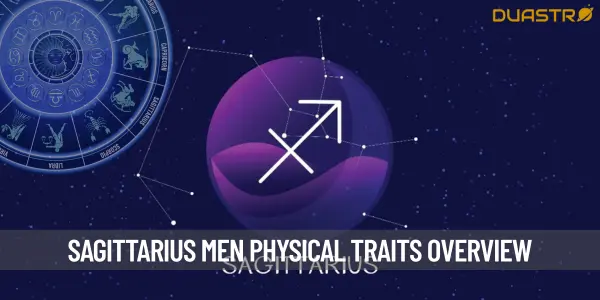 Sagittarius Men - A Closer Look at Their Physical Traits