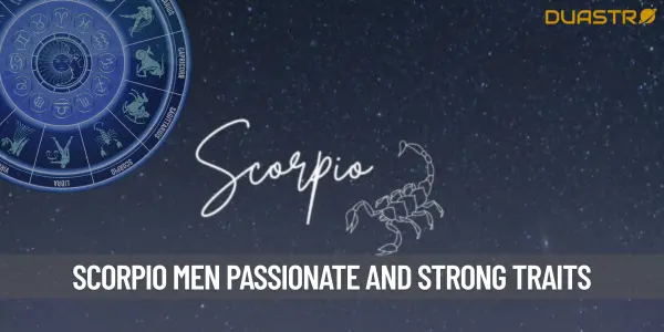 Understanding Scorpio Men - Dive into their mysterious and passionate nature