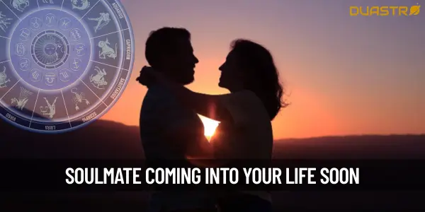 Your Soulmate Is About To Enter Your Life