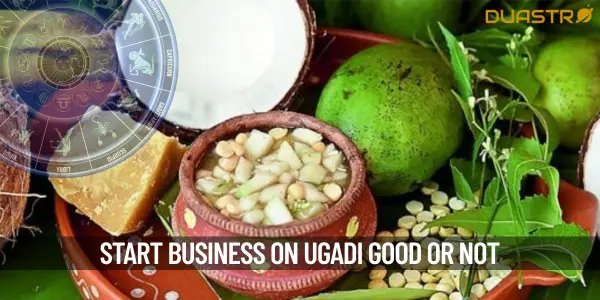 What Is Ugadi Can We Start A New Business On Ugadi Day