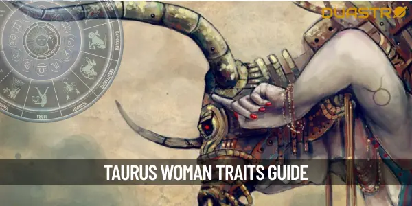 Understanding the Traits of a Taurus Woman - A Guide to Her Season