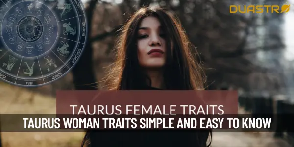 Understanding the Traits of a Taurus Woman
