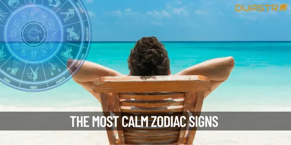 The Most Calm Zodiac Signs