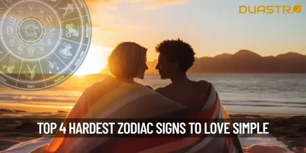 Top 4 hardest zodiac signs to love