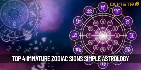 4 Most Immature Zodiac Signs