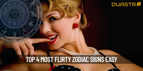 Top 4 most flirty zodiac sign