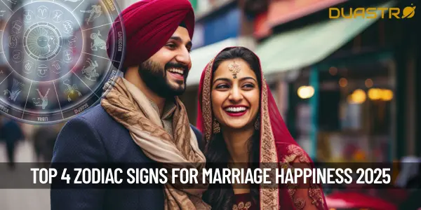 4 Zodiac Signs to Find Happiness in Marriage in 2025