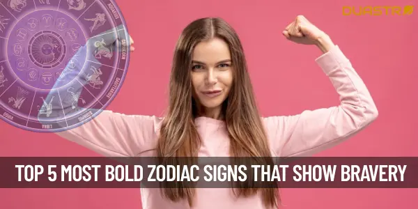 Top 5 Most Bold Zodiac Signs