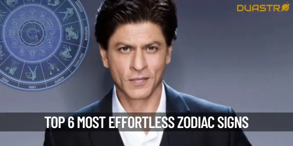 Top 6 Most Effortless Zodiac Signs