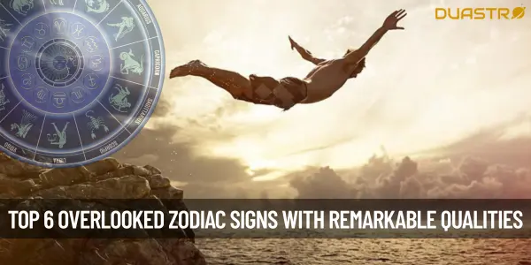 “Top 6 Overlooked Zodiac Signs with Remarkable Qualities Unseen Talents or Missed Potential”