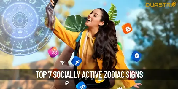 Top 7 Most Socially Active Zodiac Signs