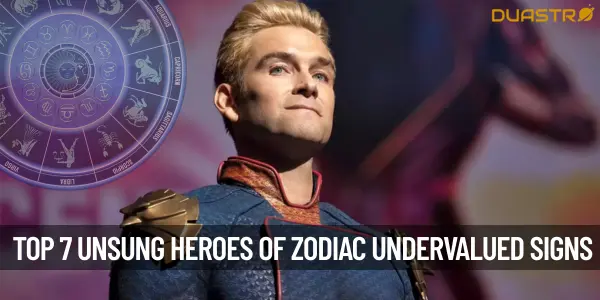 “Top 7 Unsung Heroes of the Zodiac Undervalued or Underrecognized”