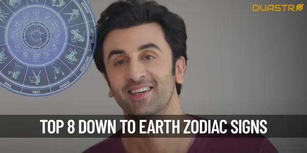 “Top 8 Down-to-Earth Zodiac Signs The Unpretentious Ones”