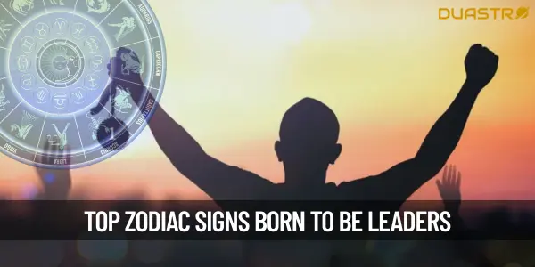 Top Zodiac Signs Who Are Born To Be Leaders