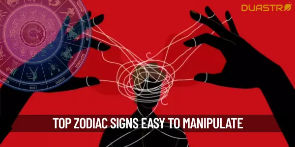 Top Zodiac Signs Are Easy Targets for Manipulation