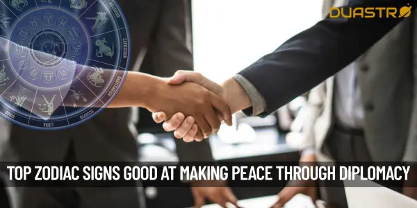 Top Zodiac Signs That Are Great at Making Peace through Diplomacy