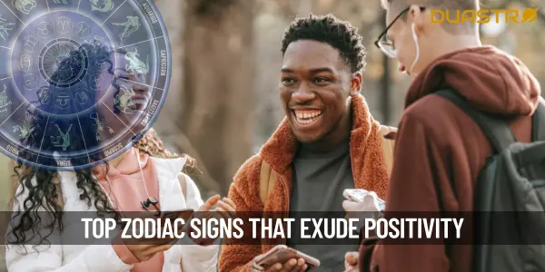 Top Zodiac Signs Who Exude Positivity