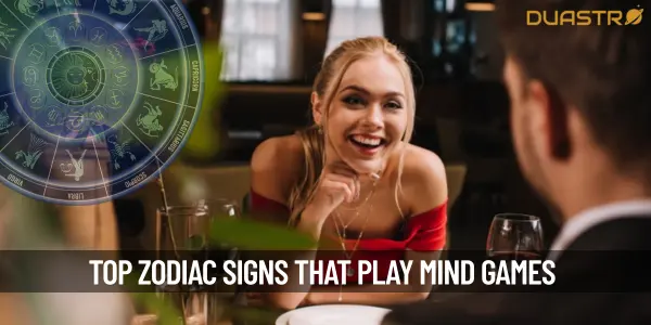 Top Zodiac Signs That Play Mind Games