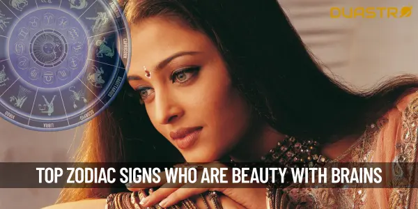 Top Zodiac Signs Who Are Beauty With Brains