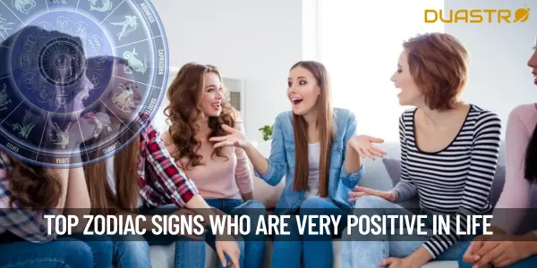 Top Zodiac Signs Who Are Very Positive In Life