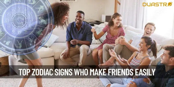 Top Zodiac Signs Who Make Friends Very Easily