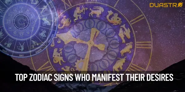 Top Zodiac Signs Who Manifest A Lot