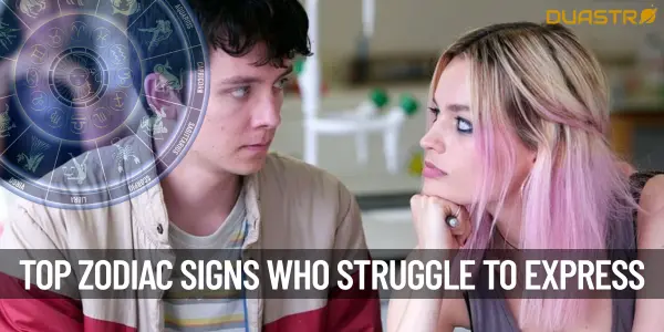 Top Zodiac Signs Who Cant Express Themselves