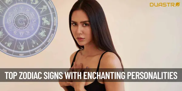 “Top Zodiac Signs with Enchanting Personalities”