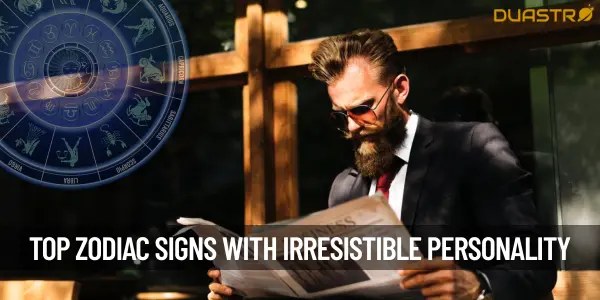 Top Zodiac Signs with Irresistible Personalities