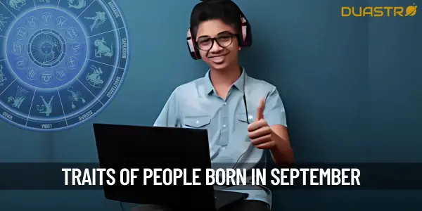 What Are The Characteristics Of A Person Who Was Born On September