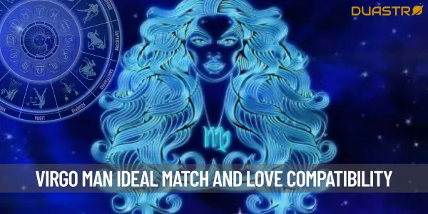 Understanding the Virgo Man&#39;s Ideal Partner - Traits and Compatibility