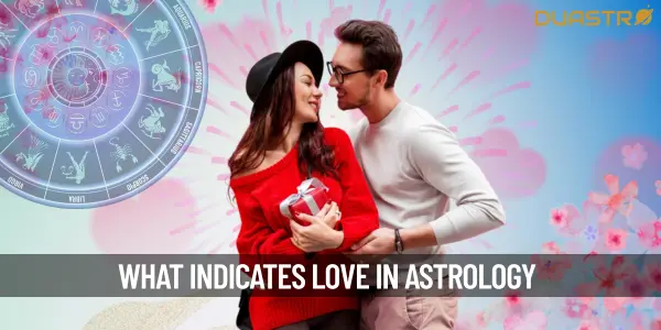What Indicates Love In Astrology