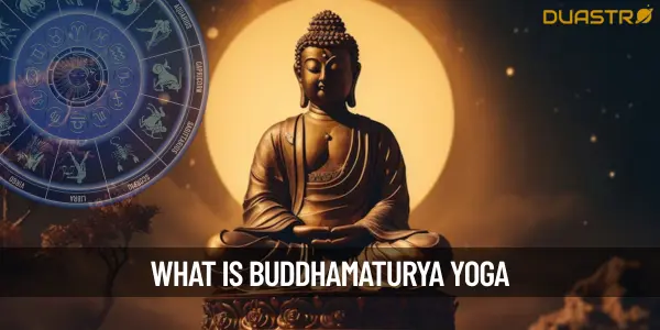 What Is Buddhamaturya Yoga