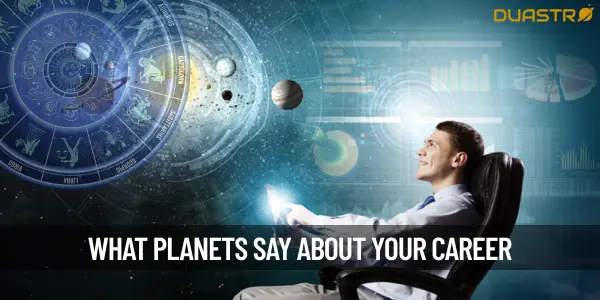 What Do Planets Say About Your Job