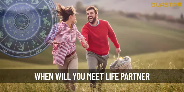 At what age will I Meet My Life Partner