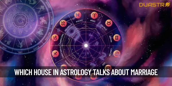 Which house in astrology talks about marriage