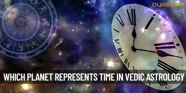 Time Is represented By Which Planet In Vedic Astrology