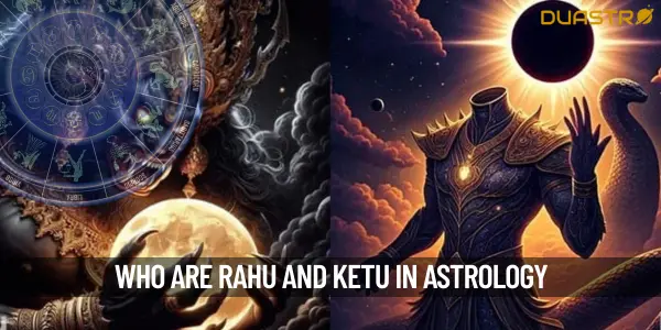 Who are Rahu and Ketu