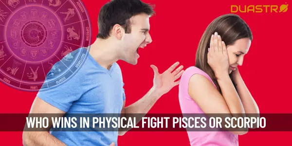 Who Will Win In A Physical Fight A Pisces Or A Scorpio