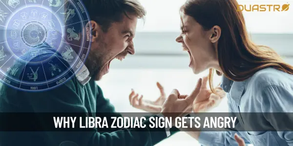 Why Does The Libra Zodiac Sign Get So Angry