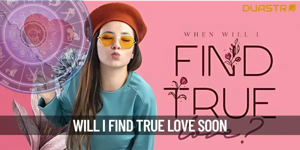 Will I Find True Love