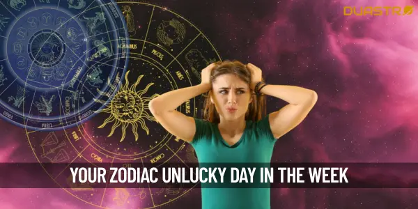 Your Unlucky Day of the Week Based on Your Zodiac Sign